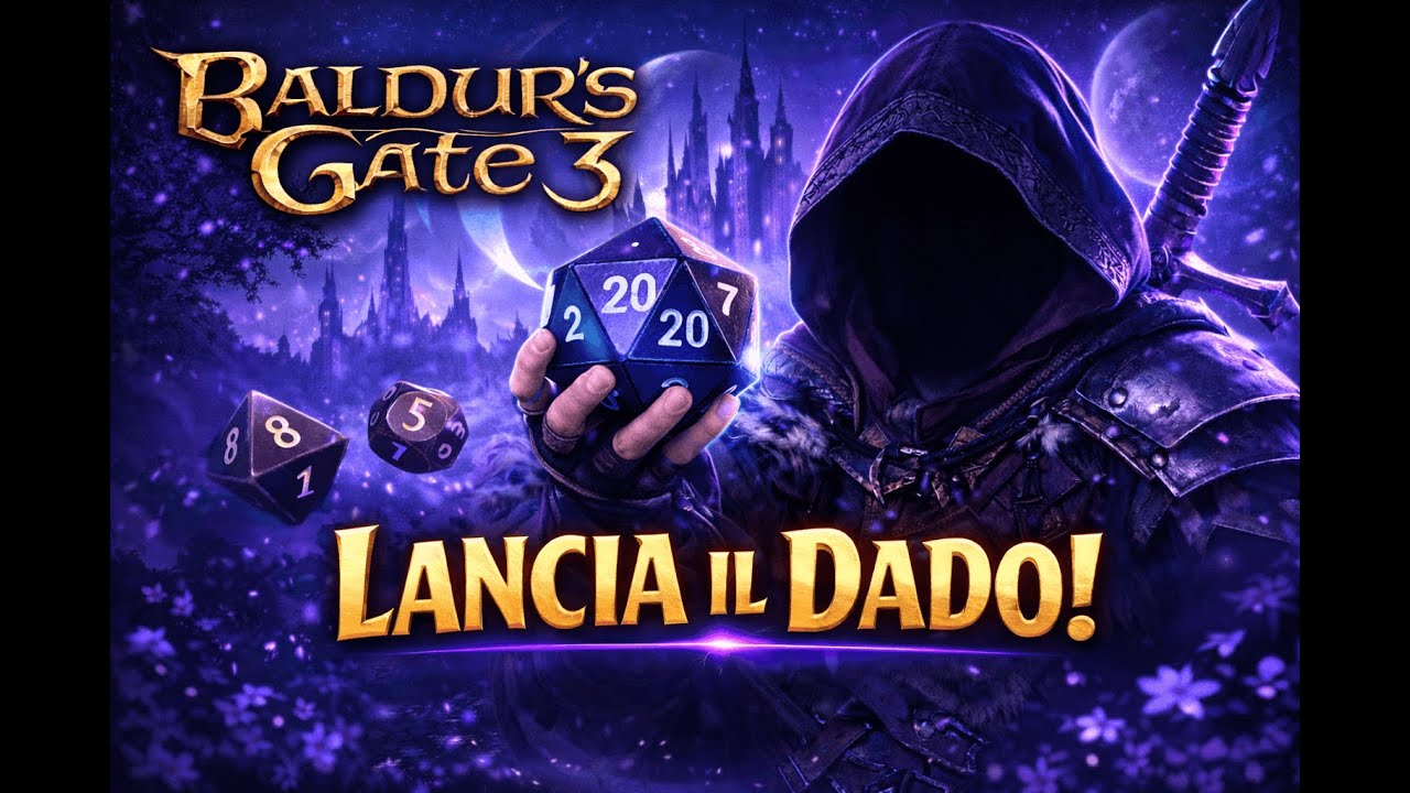 Lancio il Dado - Baldurs gate 3