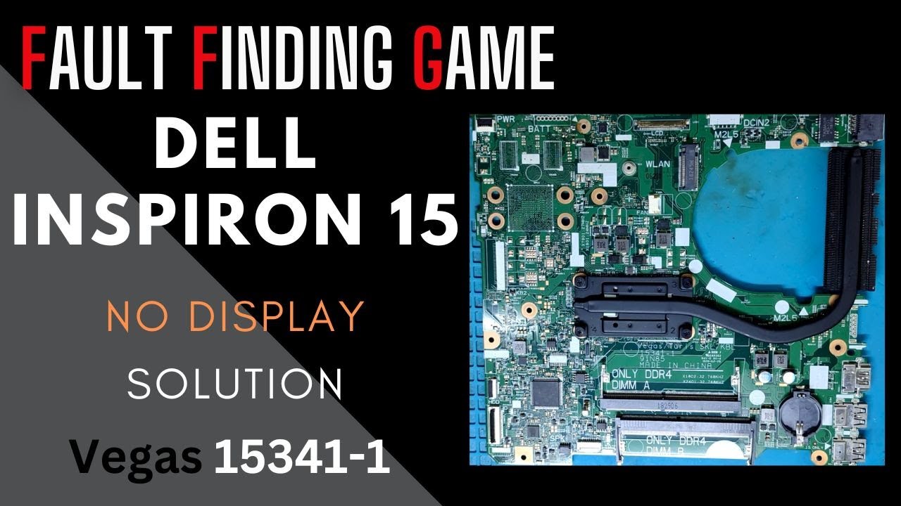 DELL INSPIRON 15 | NO DISPLAY SOLUTION | VEGAS 15341-1 | #motherboardrepair #laptoprepair #dell