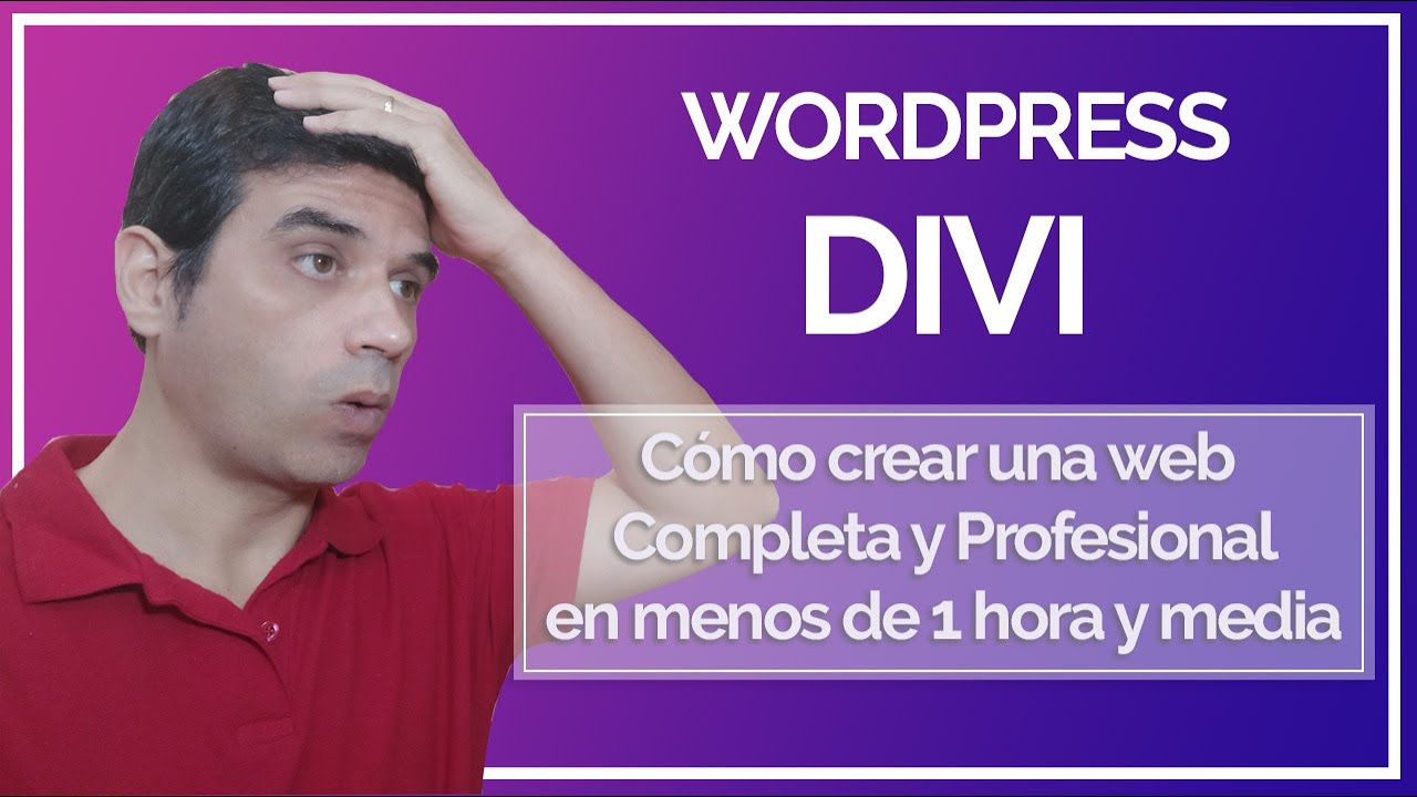🏅TUTORIAL DIVI en español: Cómo CREAR una Página web WordPress en 1 hora con plantilla Divi [2023] 💥