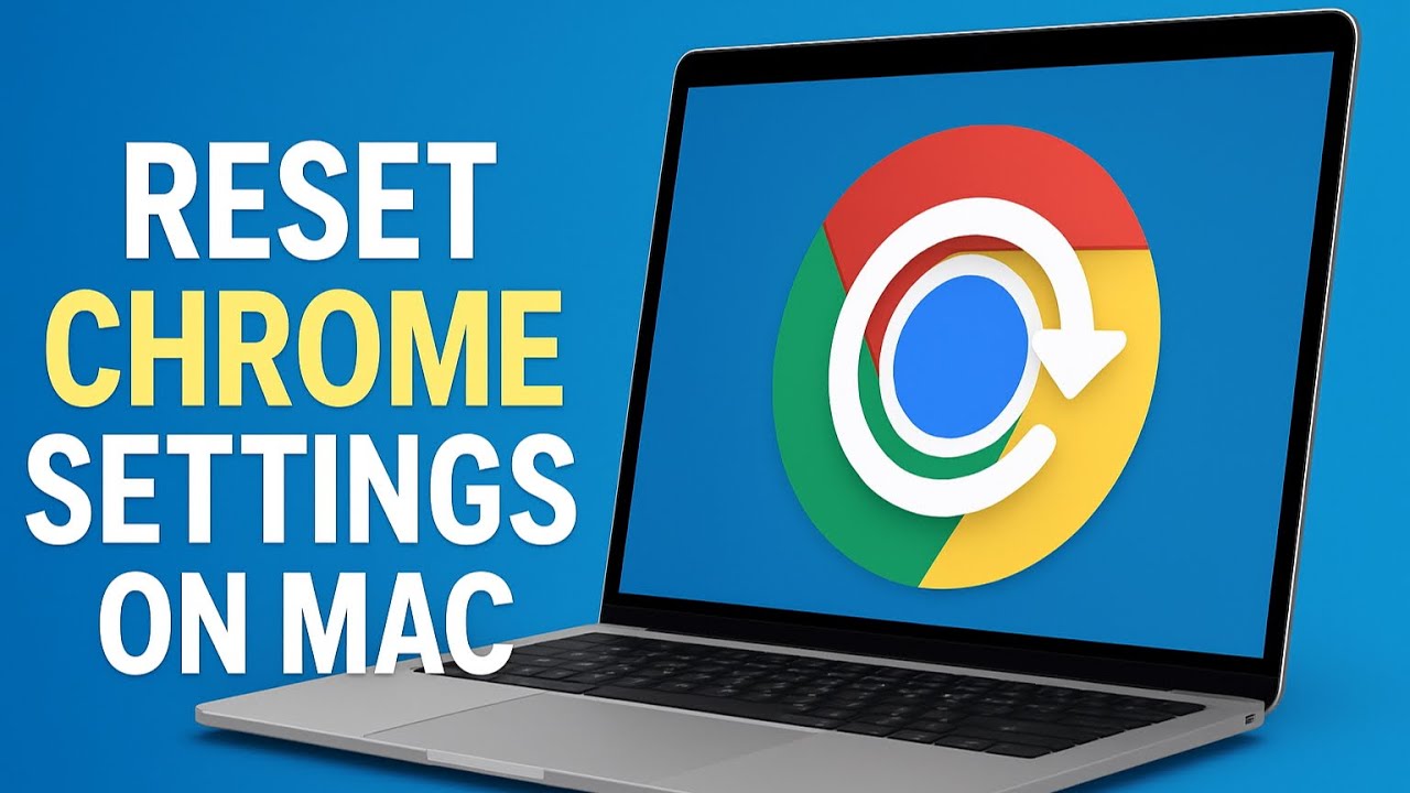 How To Reset Chrome Settings on Mac Os