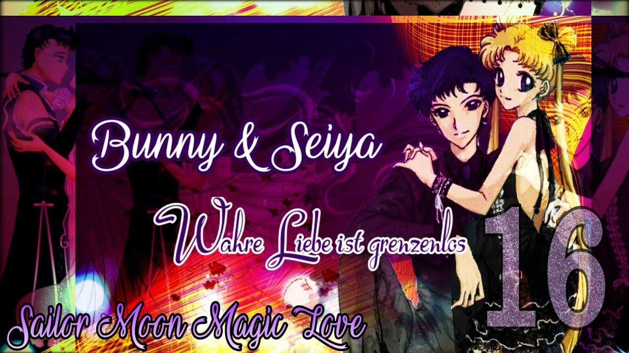 Bunny & Seiya - Wahre Liebe ist grenzenlos Episode 16
