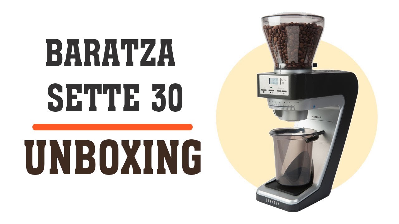 Baratza Sette 30 Unboxing