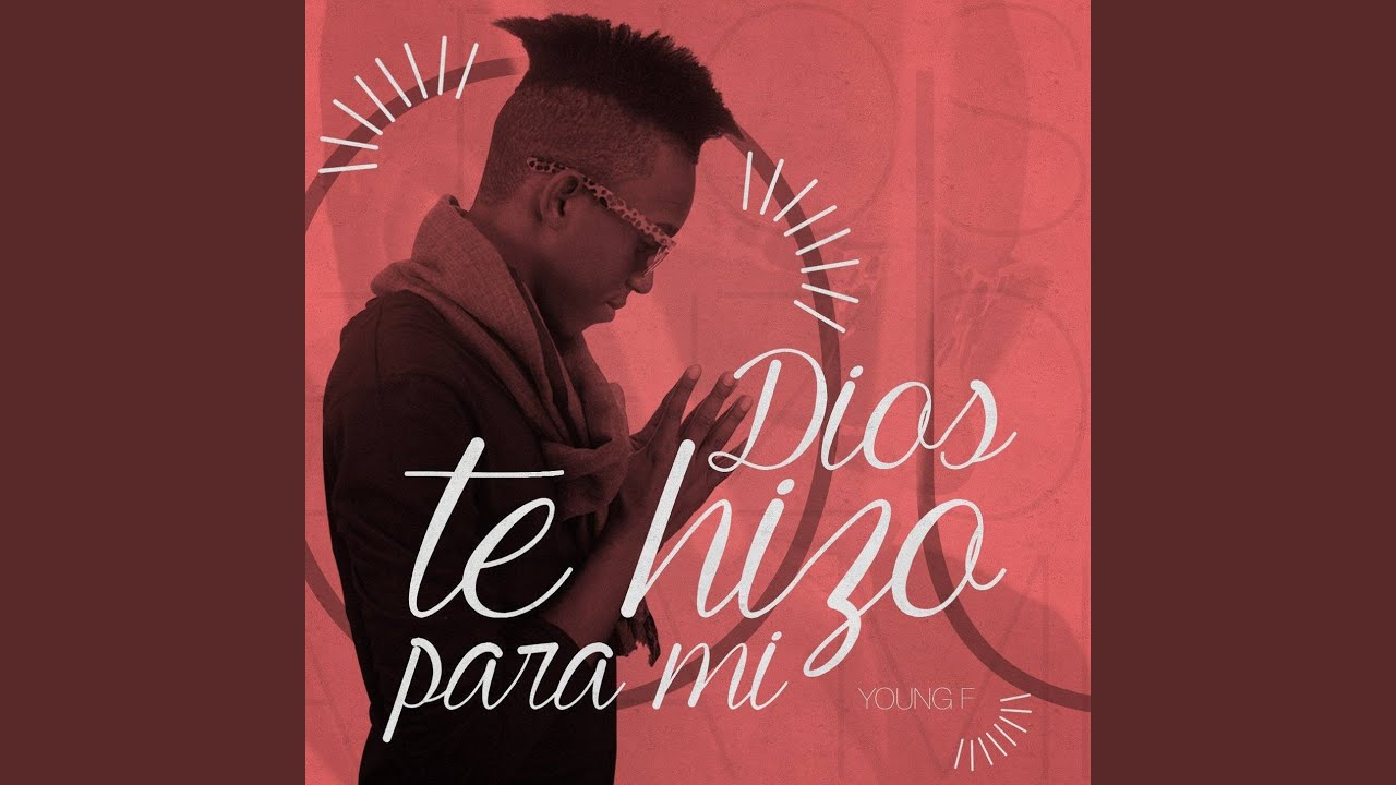 Dios Te Hizo para Mi