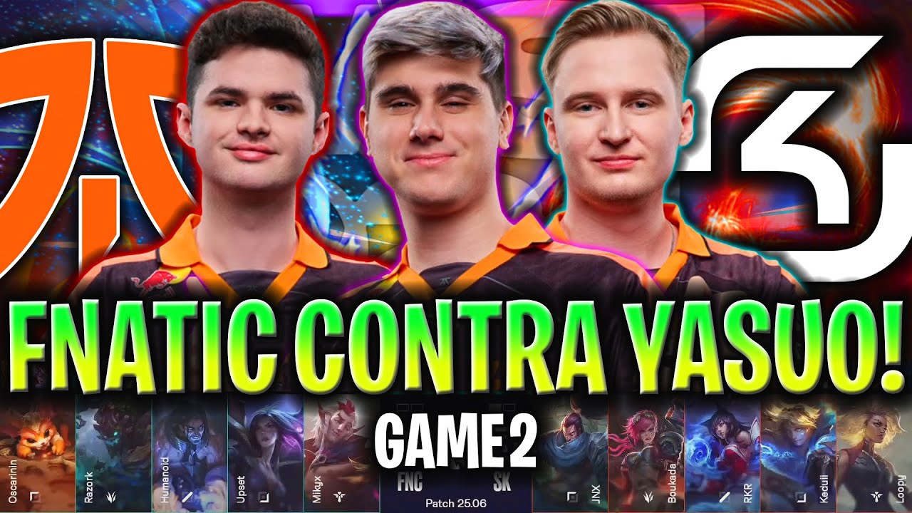 SACAN YASUO TOP CONTRA EL FNATIC DE RAZORK! | FNC vs SK RESUMEN GAME 2 LEC PRIMAVERA 2025 LVP