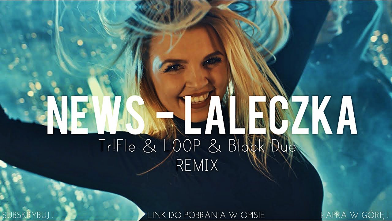 NEWS - Laleczka ( Tr!Fle & LOOP & Black Due REMIX) #discopolo2025 #nowość2025 #discopoloremix