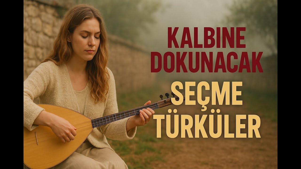 KALBİNE DOKUNACAK SEÇME TÜRKÜLER | En Güzel Damar ve Duygusal Türküler 2025 (1 SAAT)