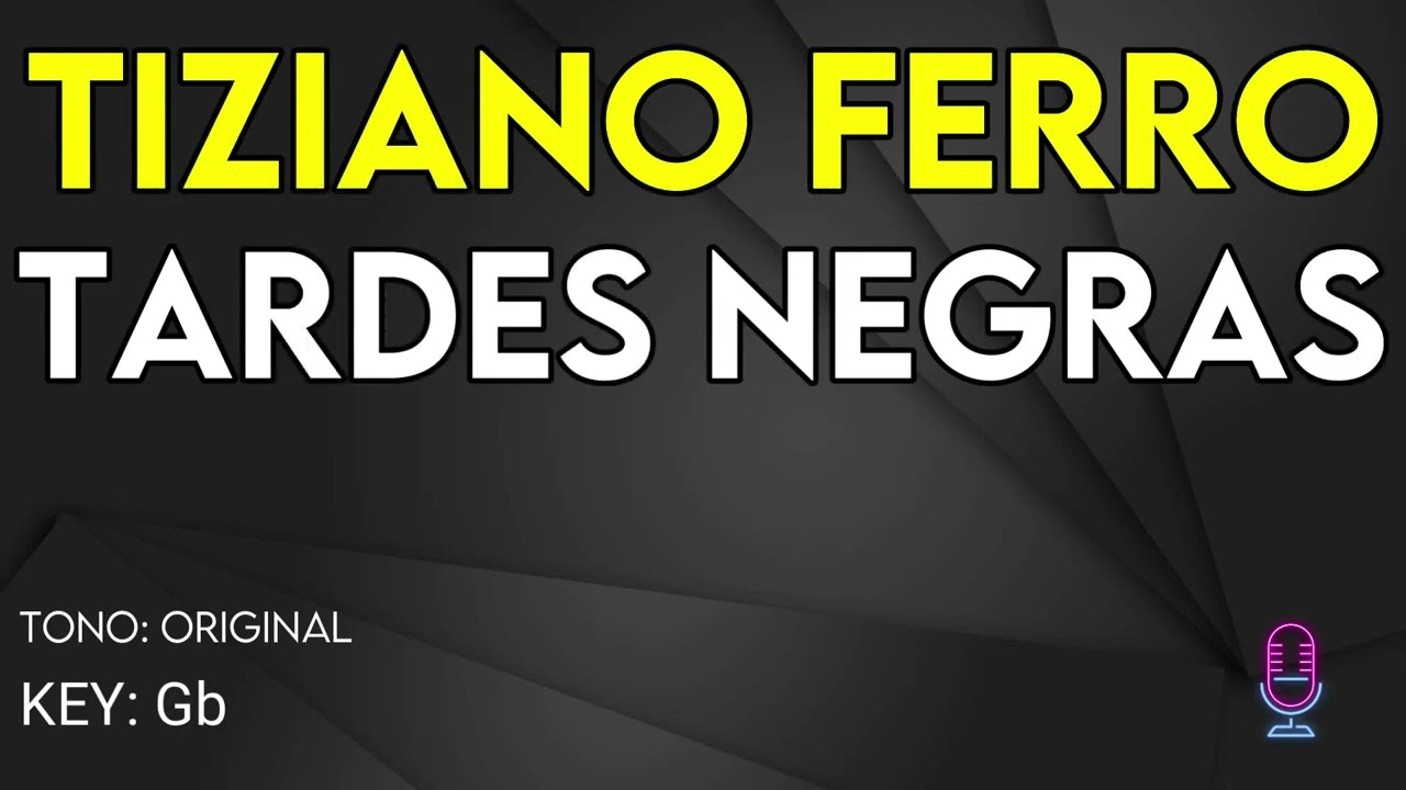 Tiziano Ferro - Tardes Negras - Karaoke Instrumental