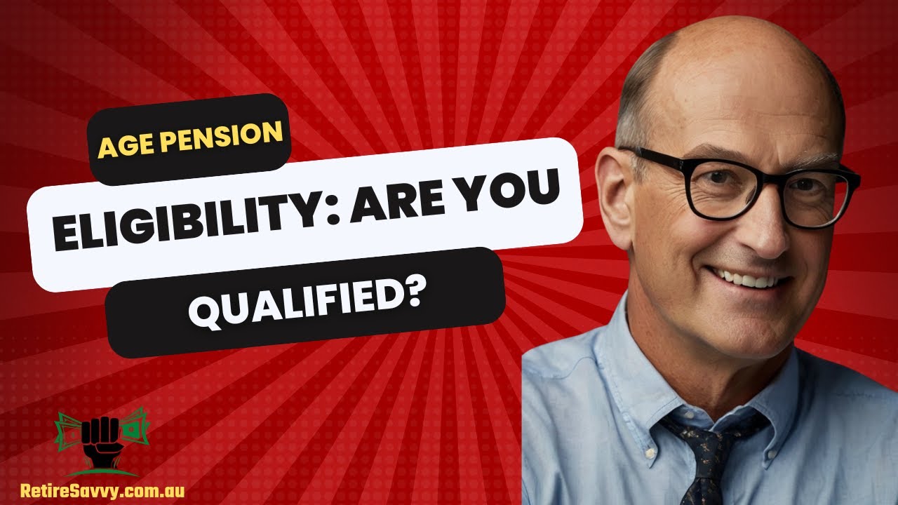 Am I Eligible for the Age Pension? Key Criteria Explained for Australians!