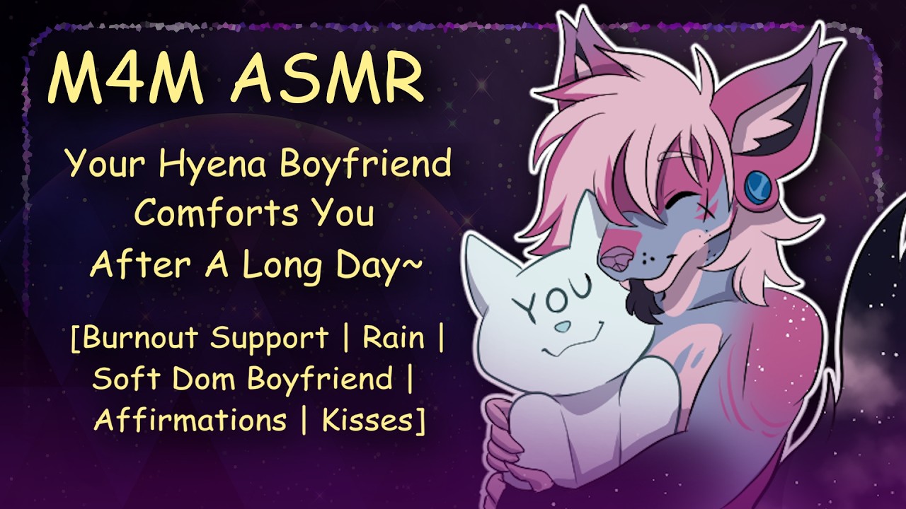 [M4M ASMR] Your Hyena Boyfriend Comforts You After A Long Day~