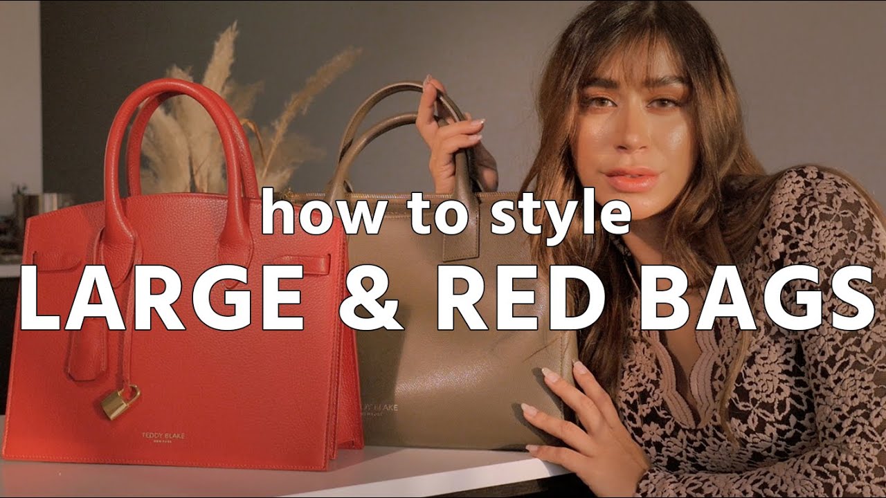 HOW TO STYLE | Large bags & Red bags ft. teddy blake new york