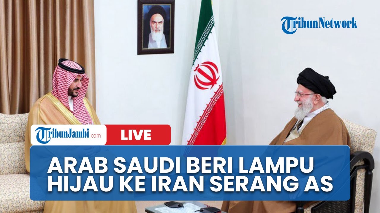 🔴Iran Dapat Dukungan dari Arab Saudi Jika Ingin Serang Amerika