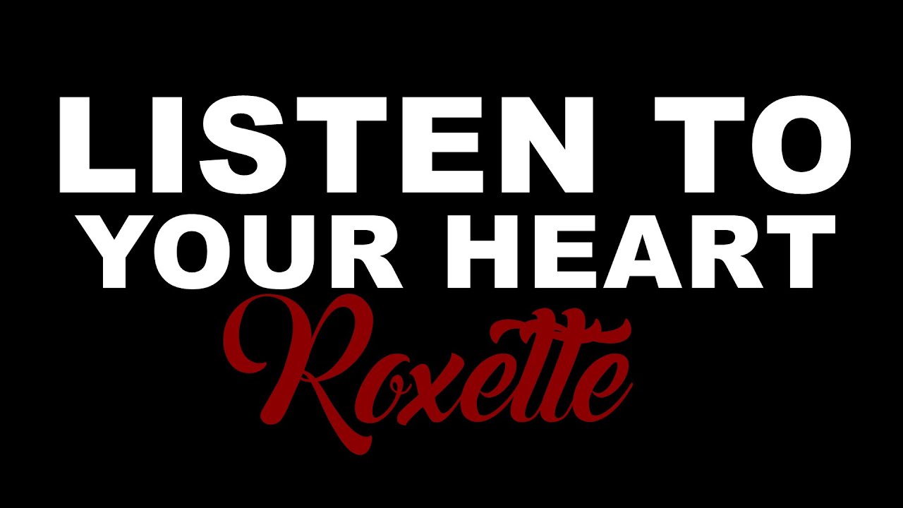 LISTEN TO YOUR HEART By Roxette KARAOKE