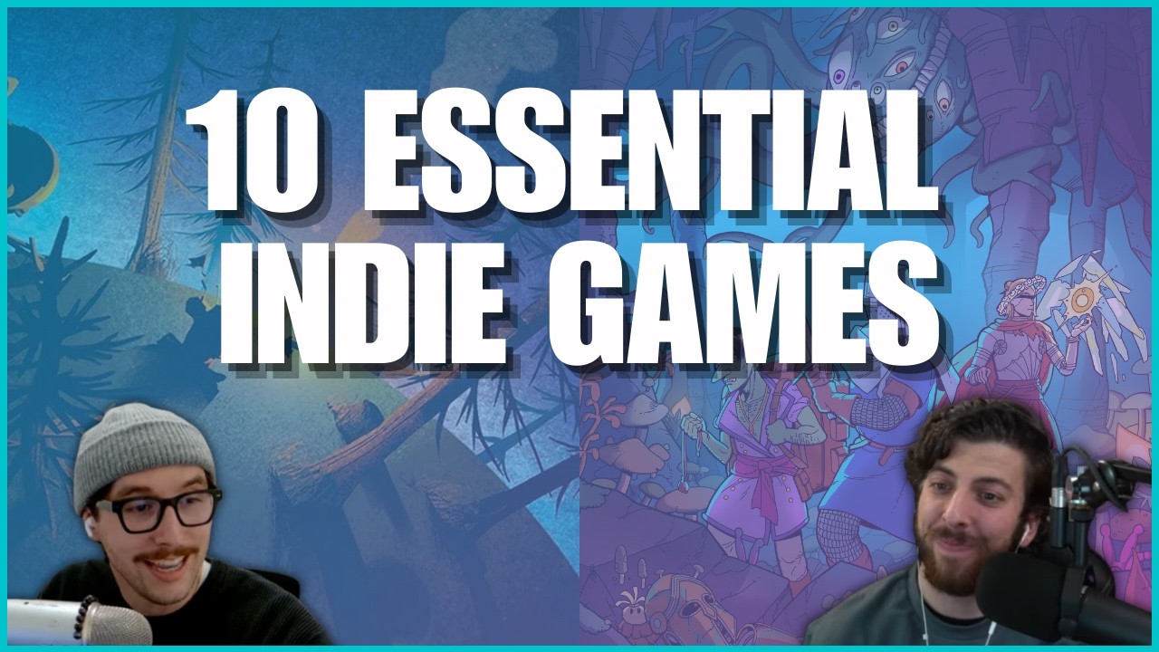 10 Essential Indie Games  - Casual Gaming Conversation Ep.129