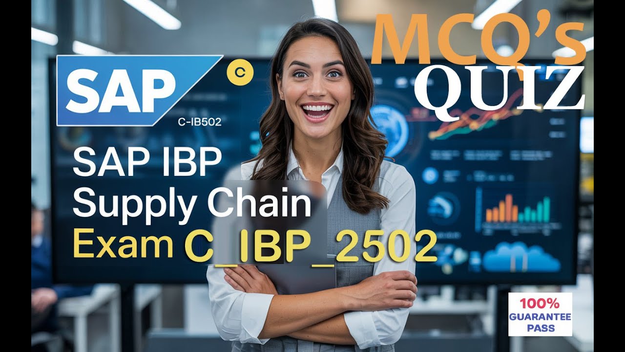 C_IBP_2502 SAP Certified Associate - SAP IBP for Supply Chain Exam latest MCQ's