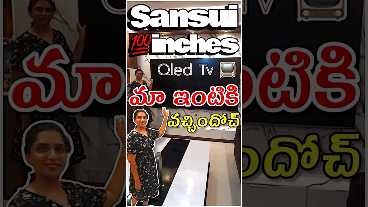 SANSUI 100 💯 inches oled TV 📺 | మా ఇంటికి వచ్చిందోచ్ 🫰🏻🍭😱🤫🎞️🙀🌈🌪️🔥💥☄️🍾 | #oled #sansui