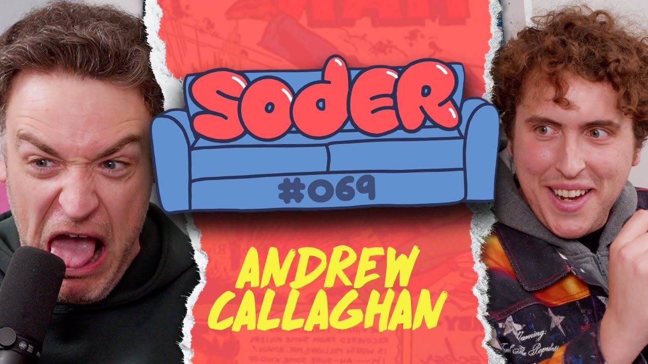 America Shits Itself with Andrew Callaghan | Soder Podcast | EP 69