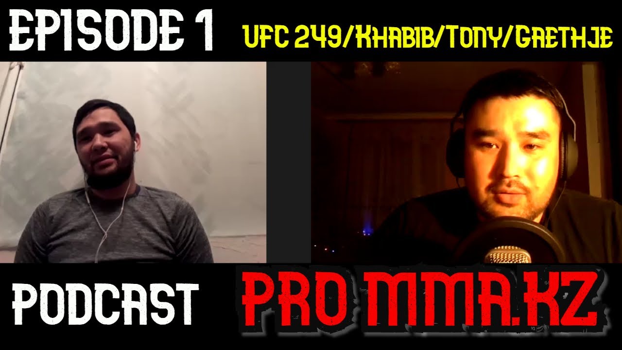 Pro MMA KZ - UFC 249, ХАБИБ, ТОНИ, ГЭТДЖИ, ДАНА ВАЙТ И КАЗСПОРТ