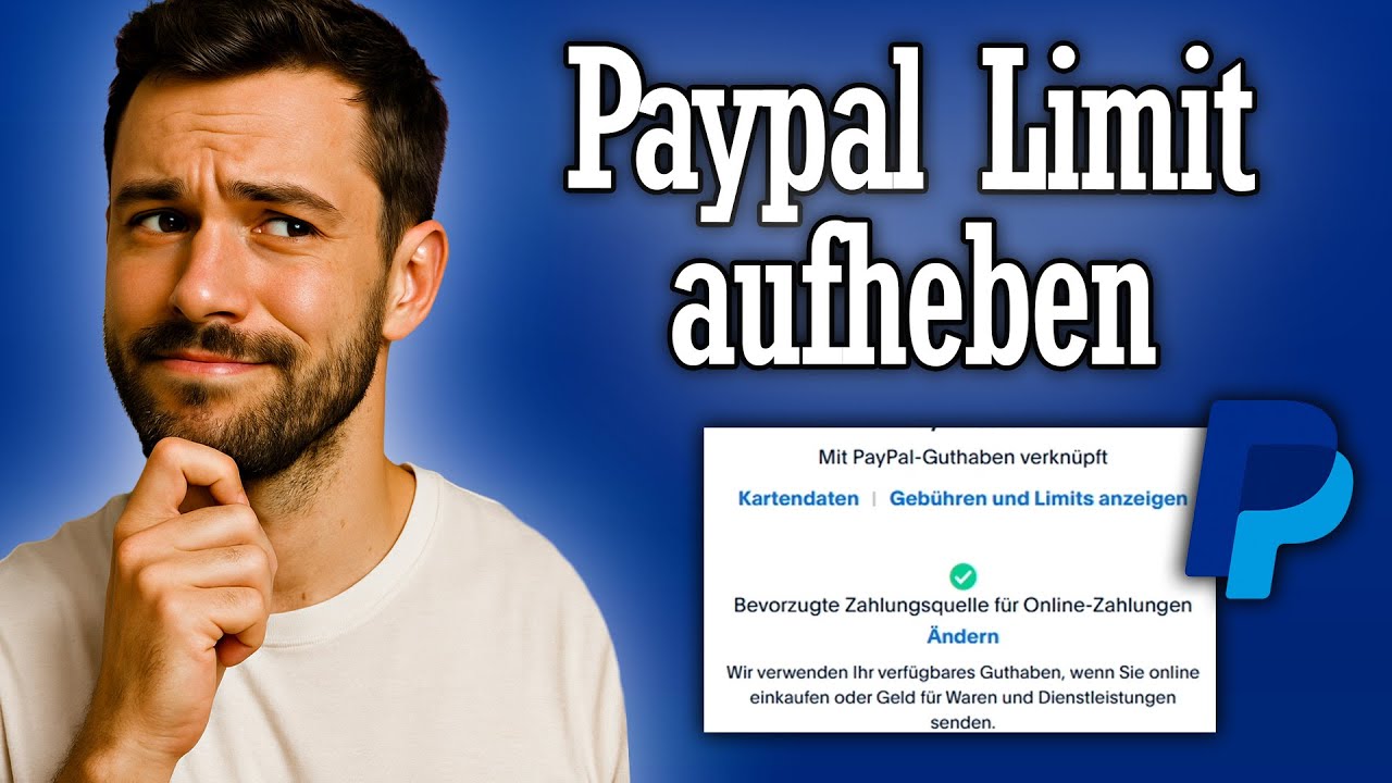 Paypal Limit aufheben - Anleitung deutsch