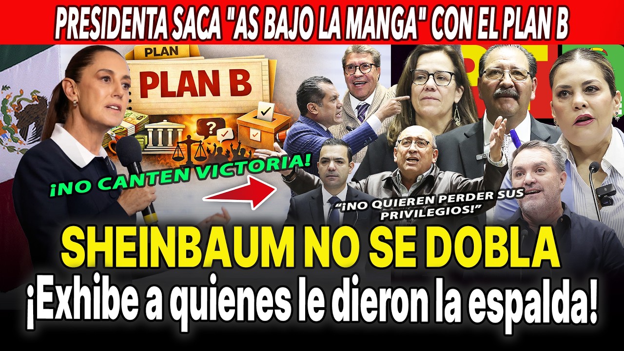 “La gente ya vio quién es quién” Sheinbaum alista Plan B y exhiben quienes votaron contra Reforma
