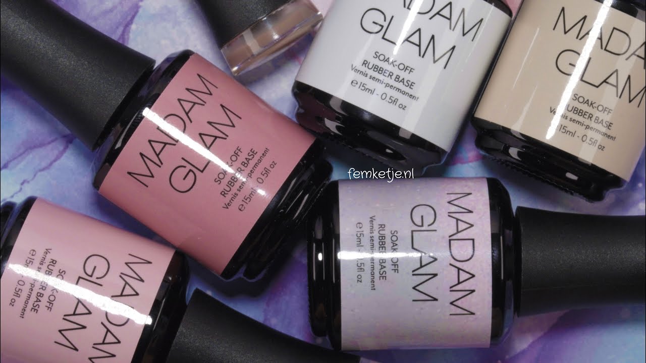 Madam Glam Soak Off Rubber Bases - femketjeNL