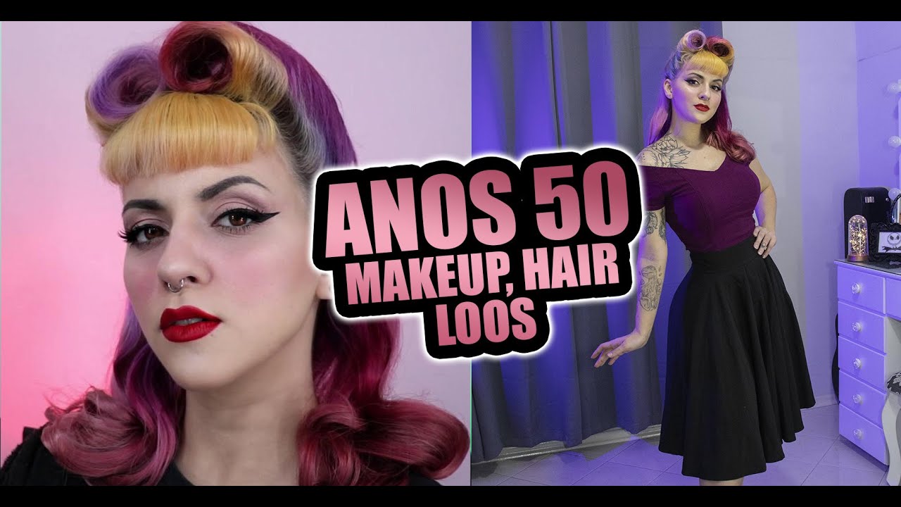 ANOS 50 - MAQUIAGEM, PENTEADO E LOOKS | Décadas | Nay Firens