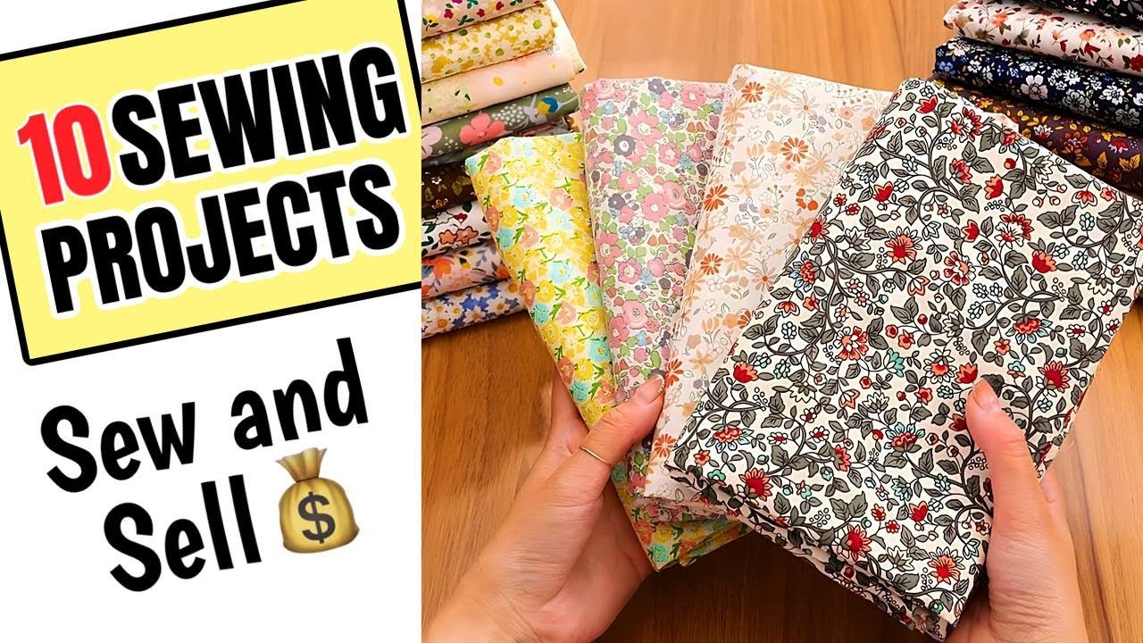 10 SEWING PROJECTS for Make AND SELL In 10 Minutes