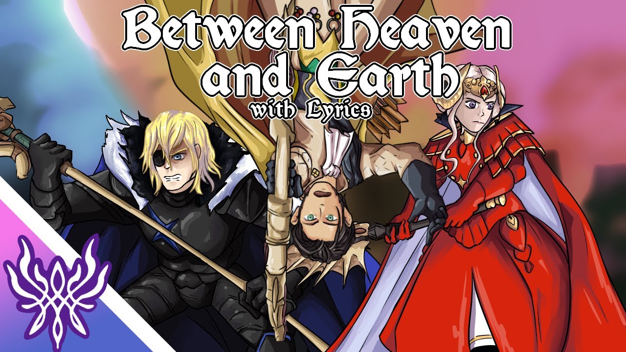 Between Heaven and Earth - Cover with Lyrics | Fire Emblem: Three Houses