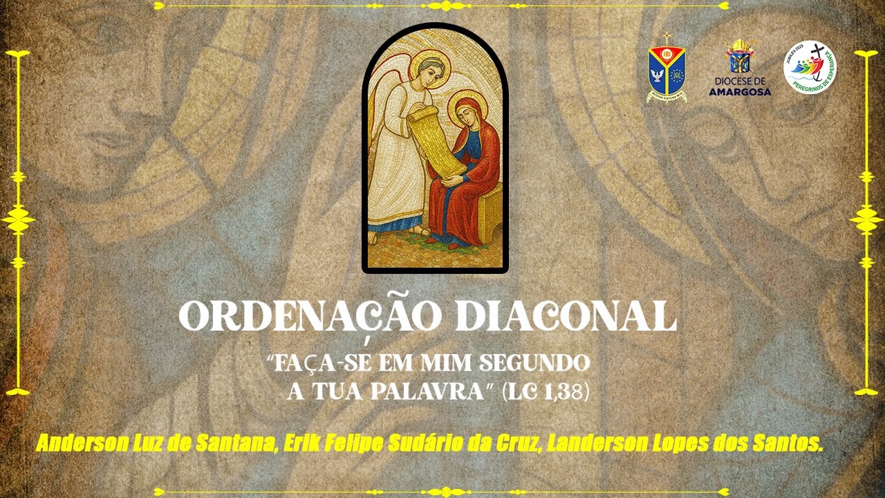 Ordenação Diaconal 12/07/2025 - Diocese de Amargosa
