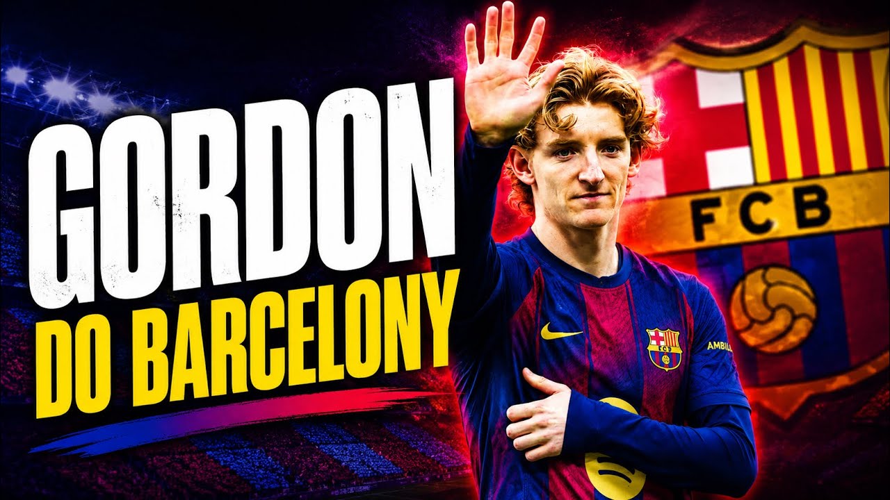 ANTHONY GORDON I BARCELONA &ndash; O CO TUTAJ CHODZI?