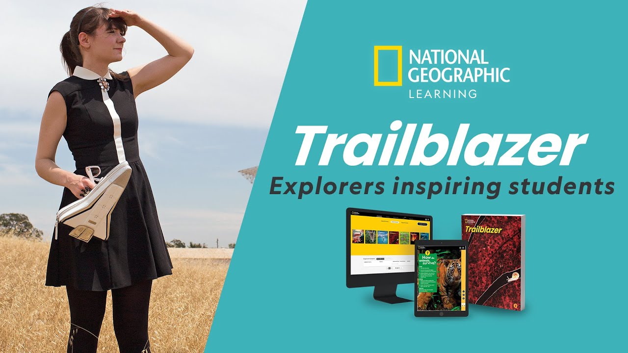Trailblazer: National Geographic Explorers inspire a new generation of trailblazing students