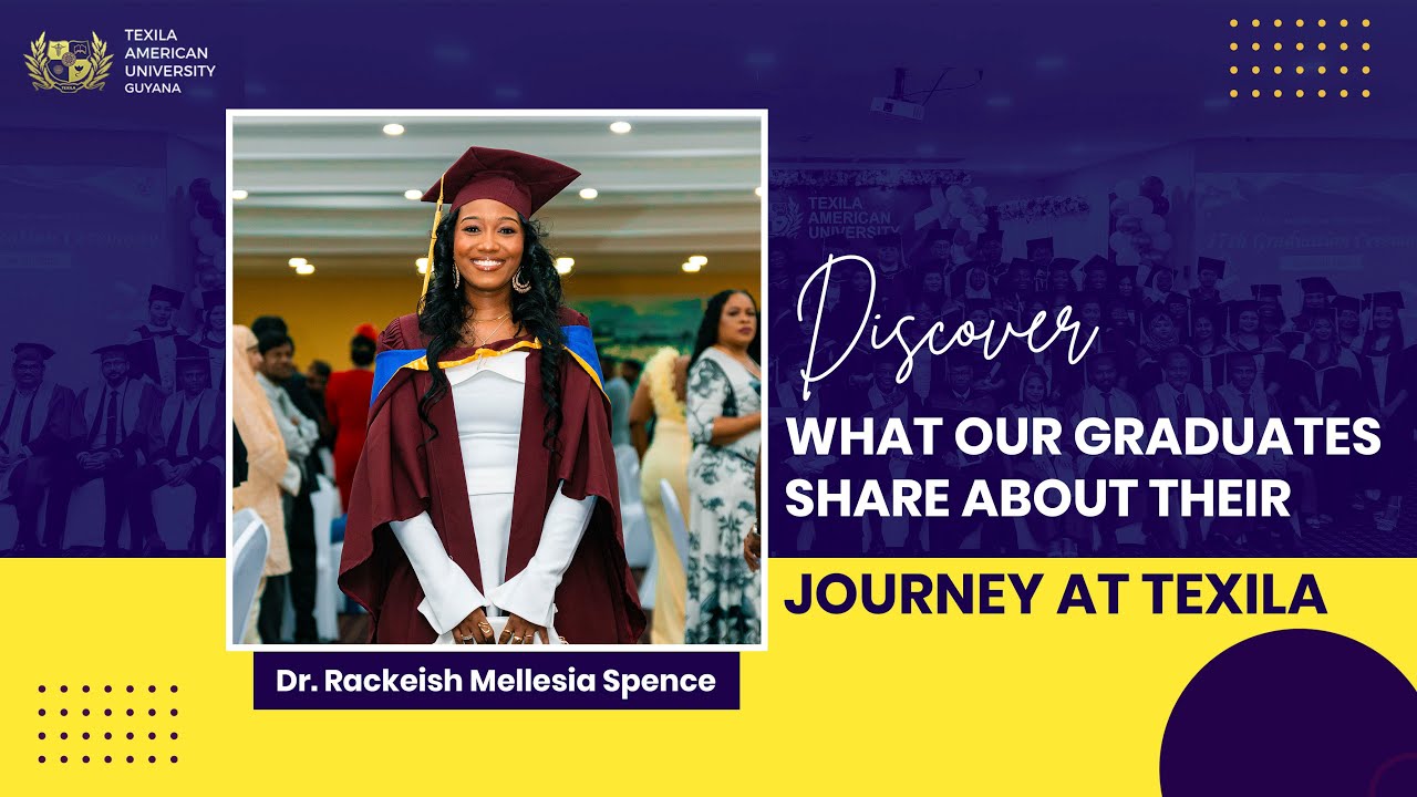 🎓 Dr. Rackeish Mellesia Spence (Jamaica) | MD Graduation Reflections at Texila American University