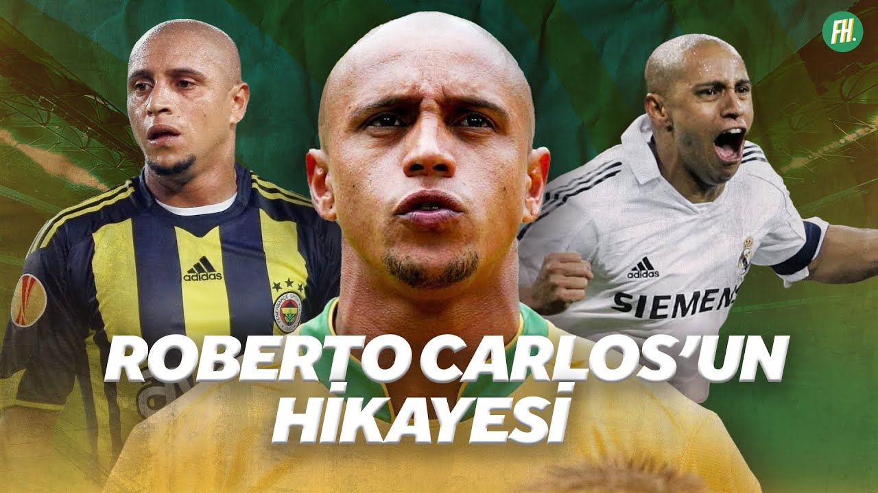 Roberto Carlos&rsquo;un Hikayesi - Fizik Kurallarını Yıkan Sol Bek - Futbolun Hikayeleri