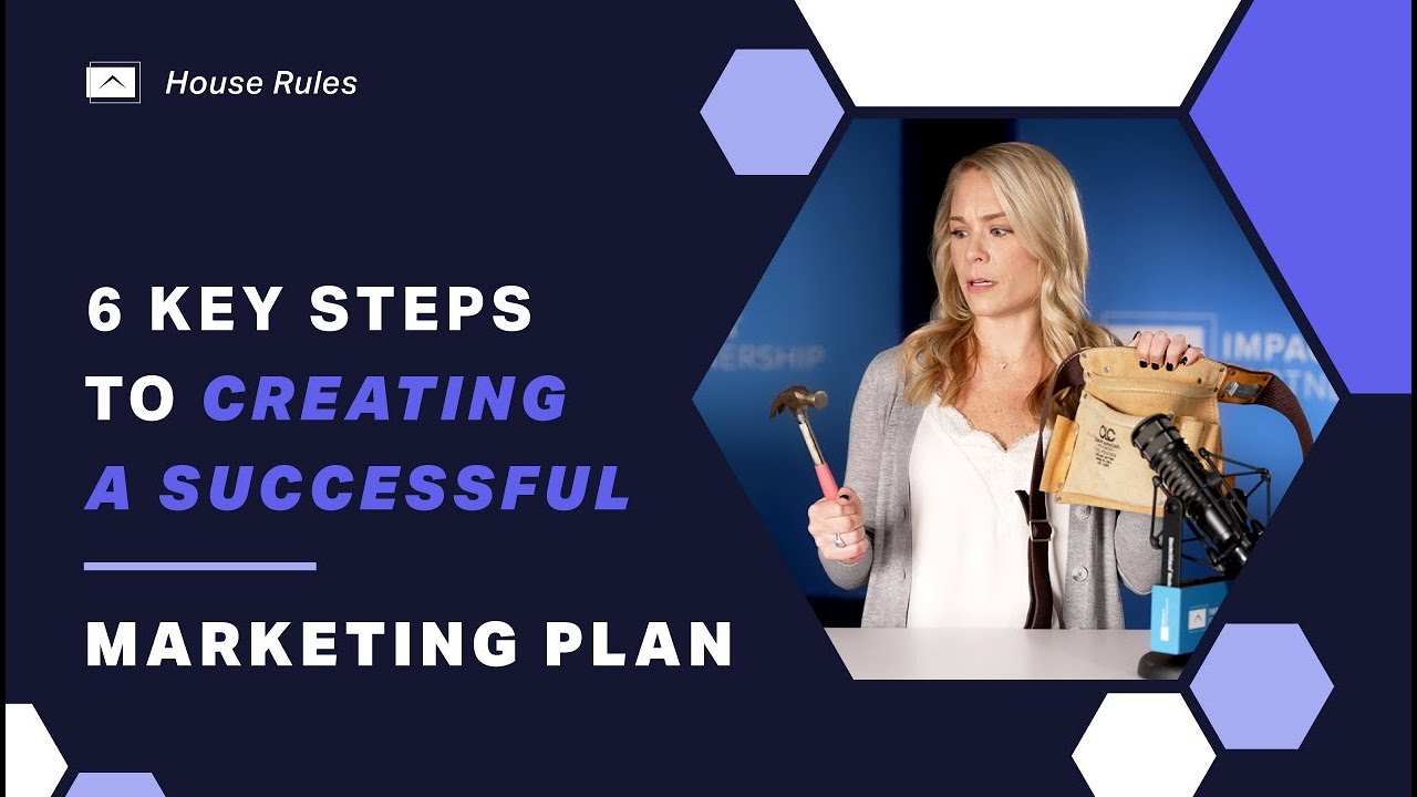House Rules: 6 Steps for a Successful Marketing Plan | Financial Advisor Marketing