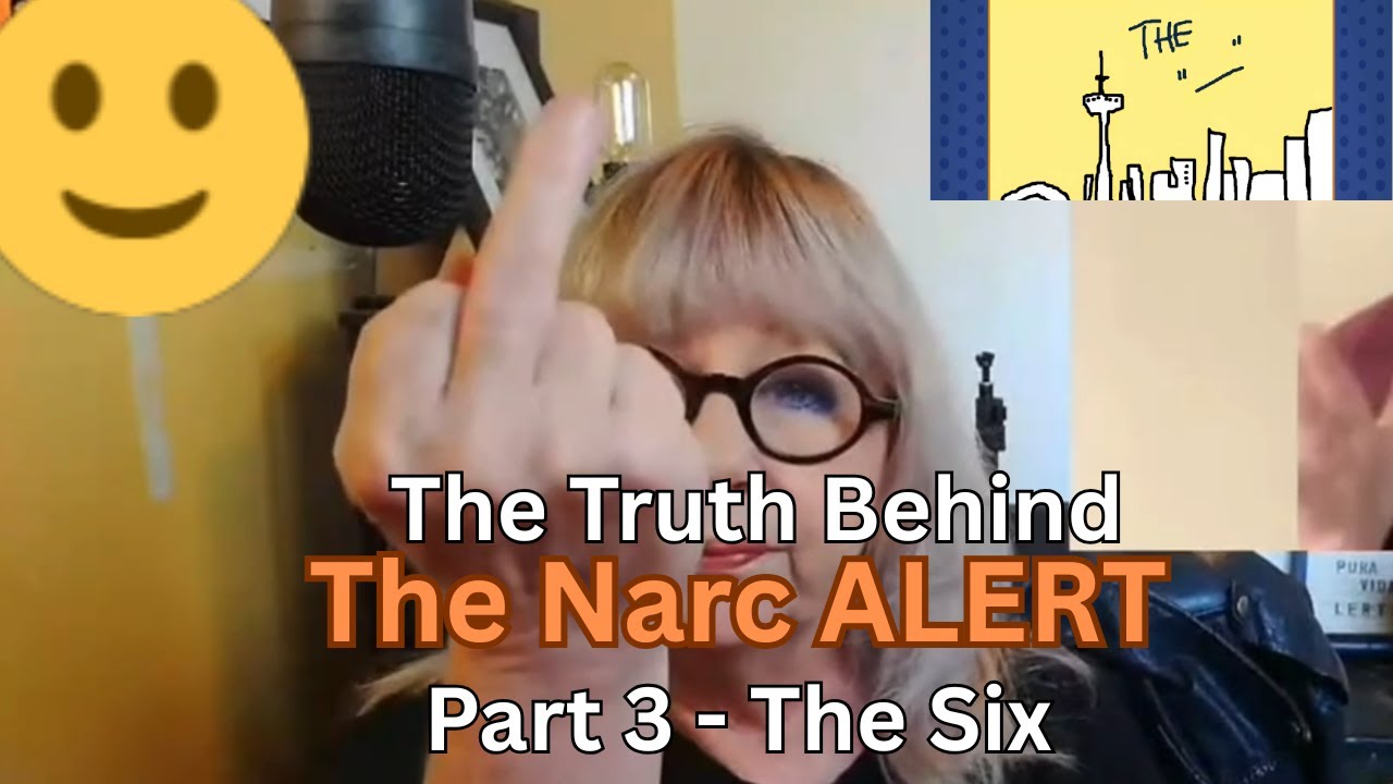 The Truth Behind The Narc ALERT - Part 3 - The Six