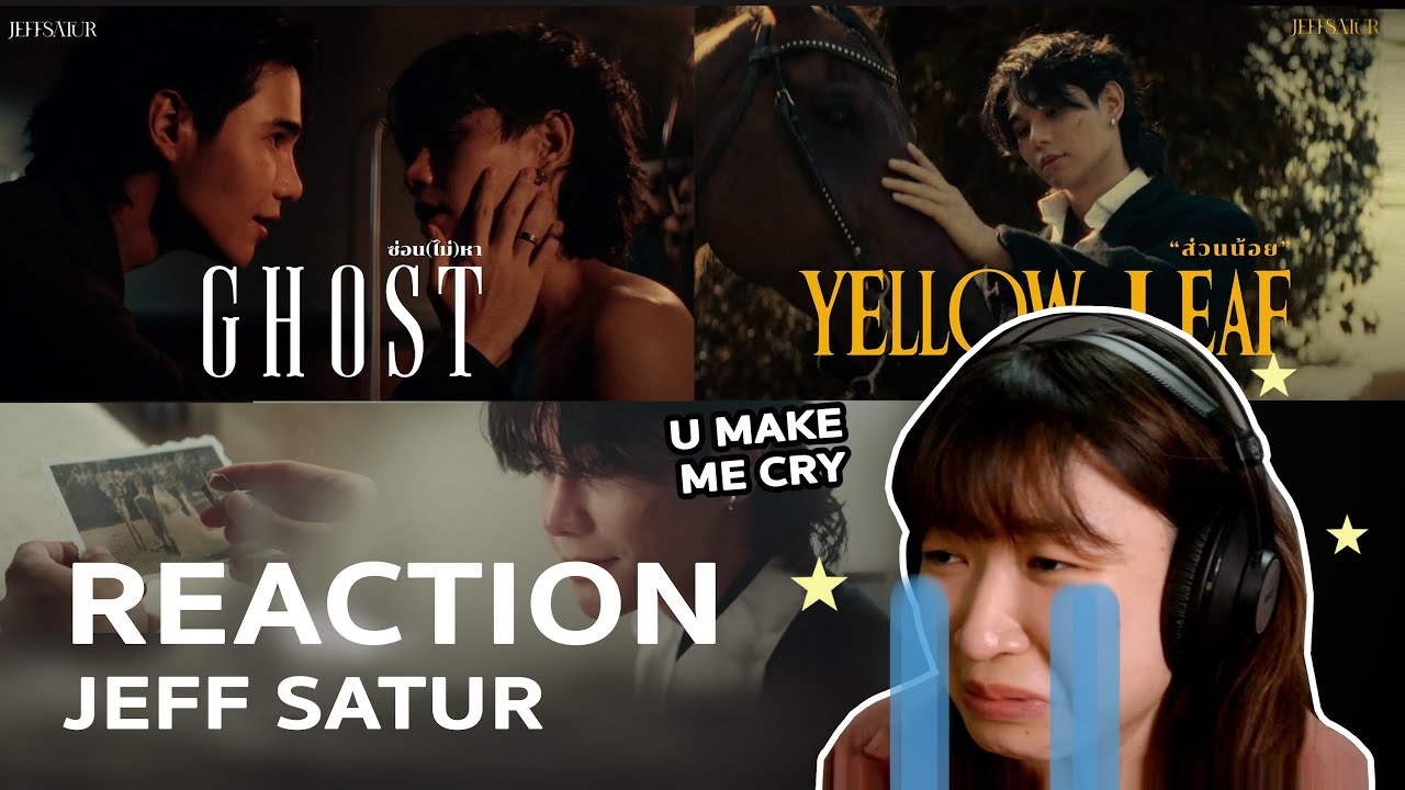 [REACTION EN/TH Sub] Jeff Satur - Ghost & Yellow Leaf • ซ่อน(ไม่)หา & ส่วนน้อย | Toeykai