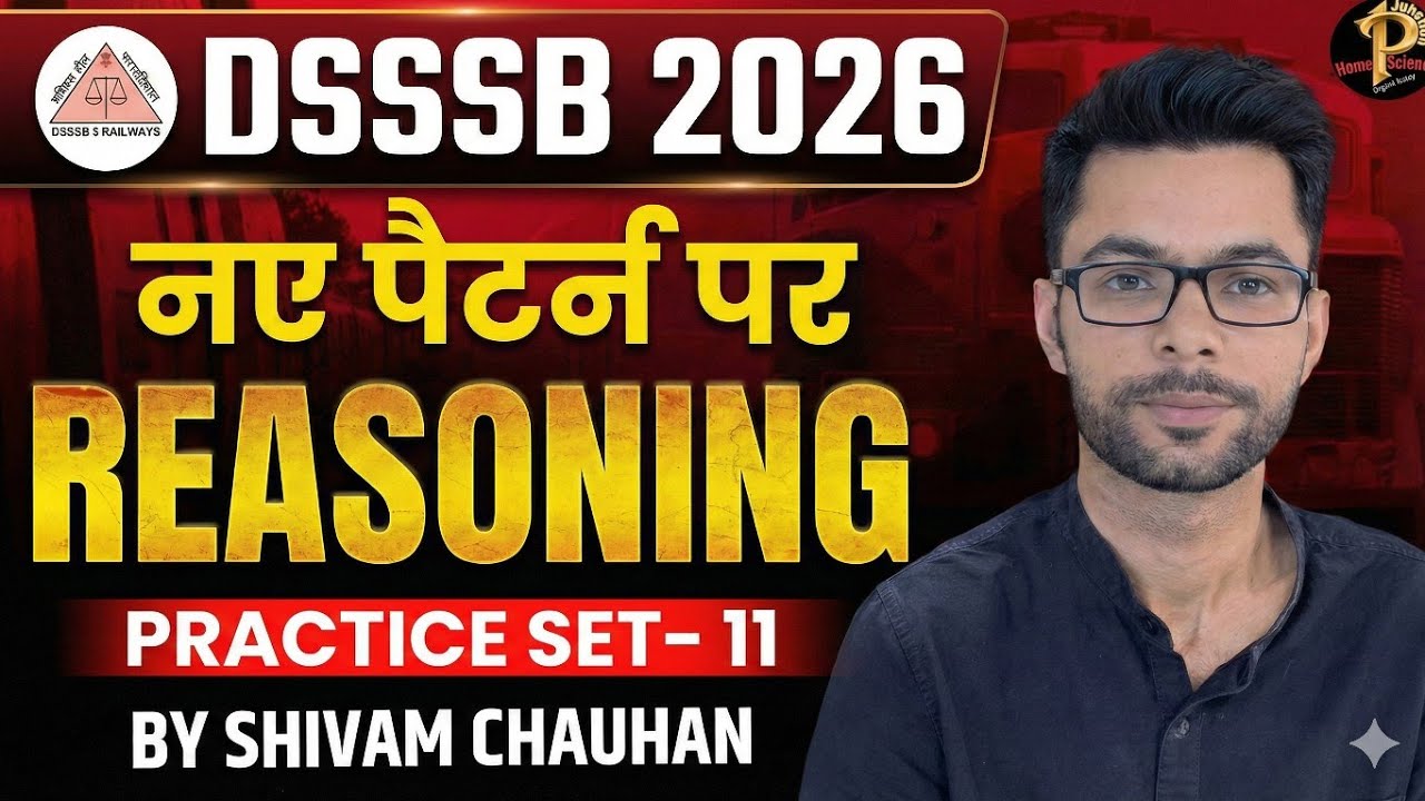 DSSSB 2026 Reasoning Practice set- 13 l  DSSSB REASONING For : PRT TGT PGT MTS | SHIVAM CHAUHAN
