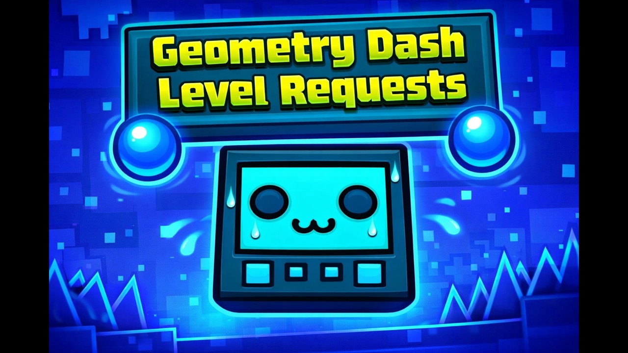 GD level requests NO IDS IN CHAT!