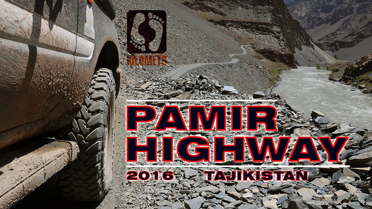 Pamir Highway 2016 1/2