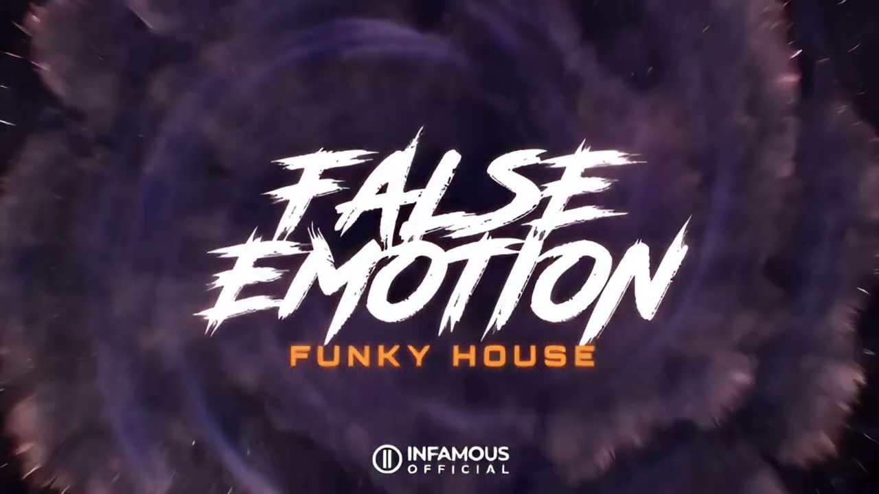 False Emotion - (Funky House) (Infamous Official)