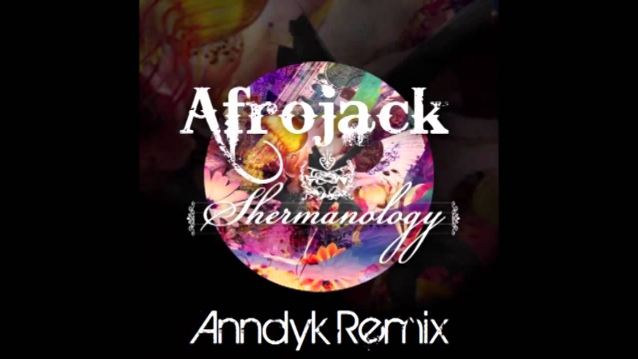 Afrojack & Shermanology - Cant Stop Me Now (Anndyk Remix)