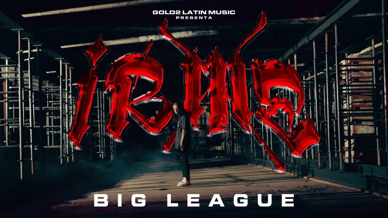Big League - Irme (Video Oficial)