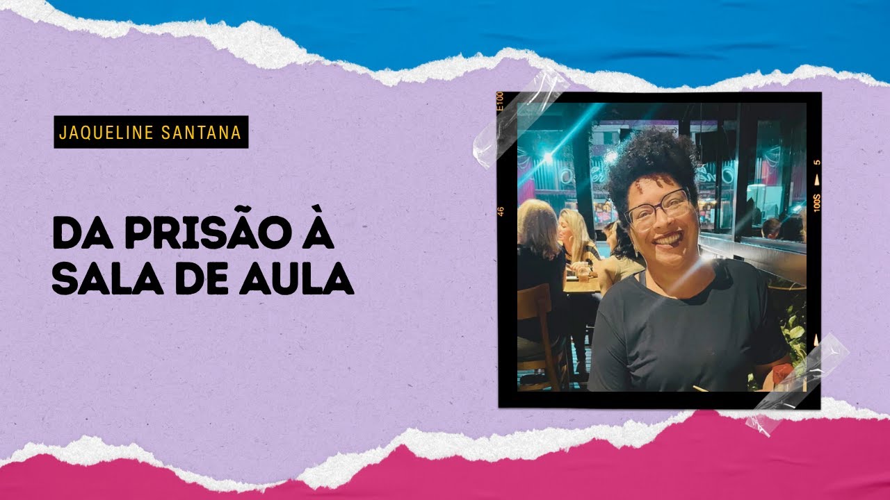 APÓS CUMPRIR PENA REALIZEI O SONHO DE SER PROFESSORA