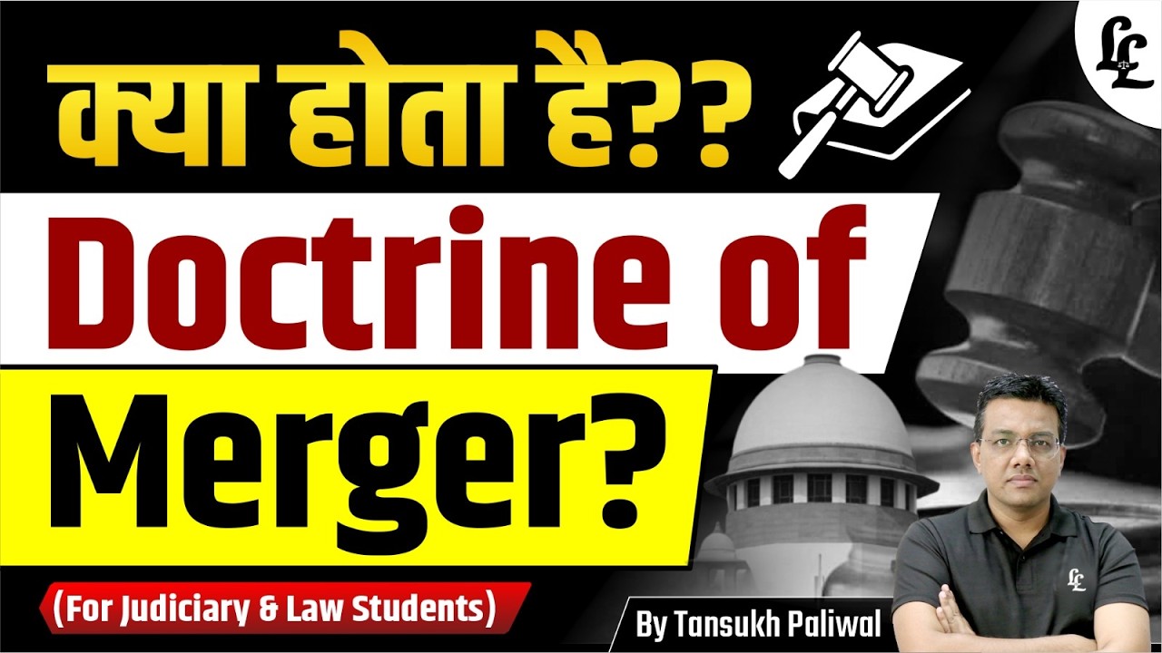 What is the Doctrine of Merger?Complete Legal Explanation for Judiciary & Law Students| Linking Laws