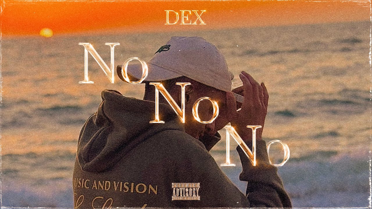 Dex-NoNoNo (audio)