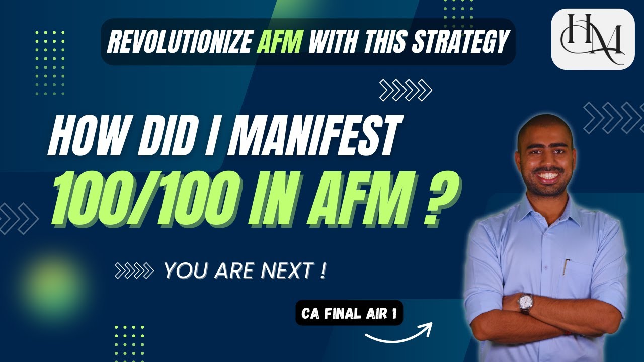 Hackkkkk CA Final AFM using this Strategy ! Get 100/100 ! AIR 1 | Heramb Maheshwari