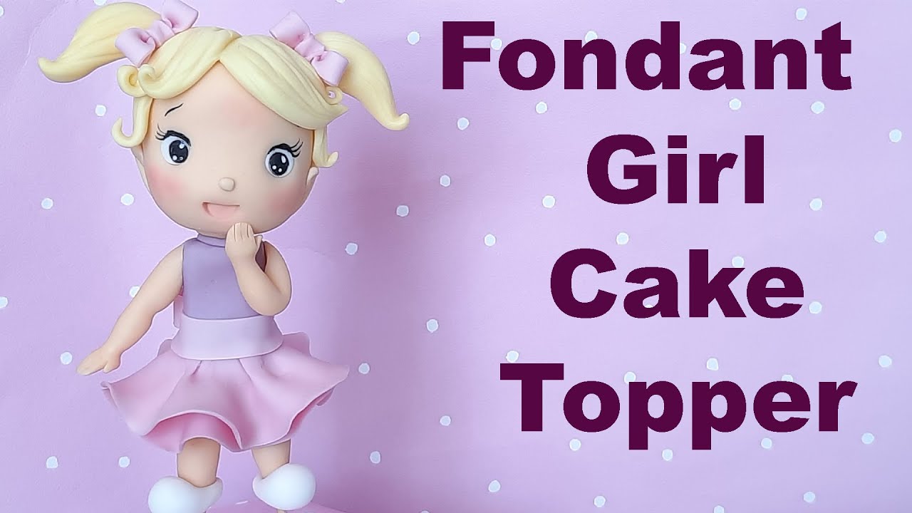 How to Make Fondant Girl Cake Topper Video Tutorial