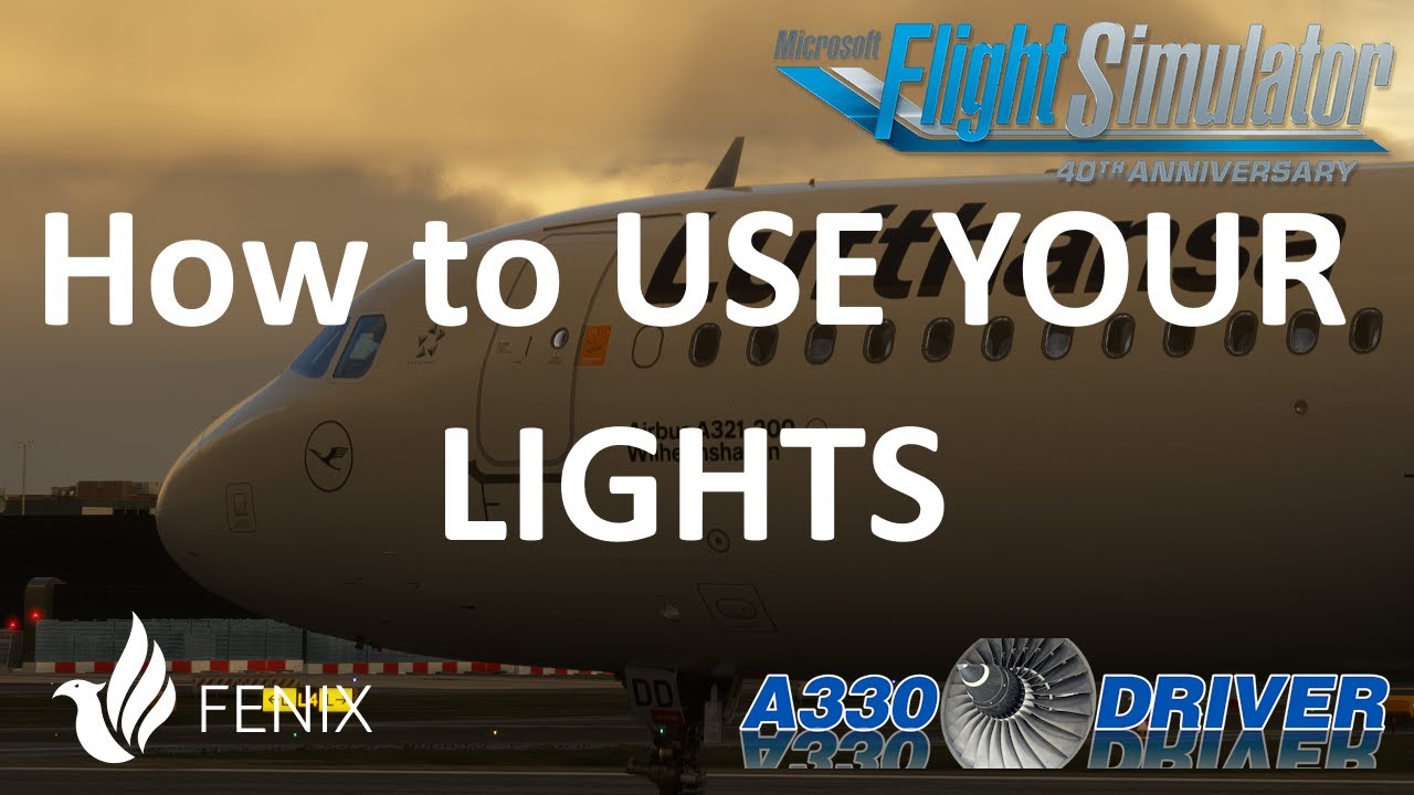 How to USE YOUR LIGHTS in the A320 Family | Real Airbus Pilot