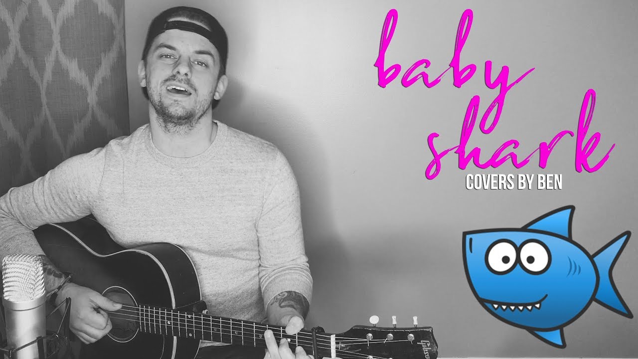 Baby Shark Cover - Ben Honeycutt