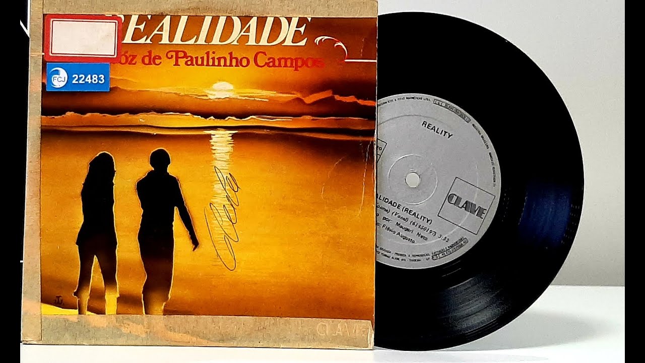 Paulinho Campos - Realidade (Reality) - ℗ 1981 - Baú Musical🎶
