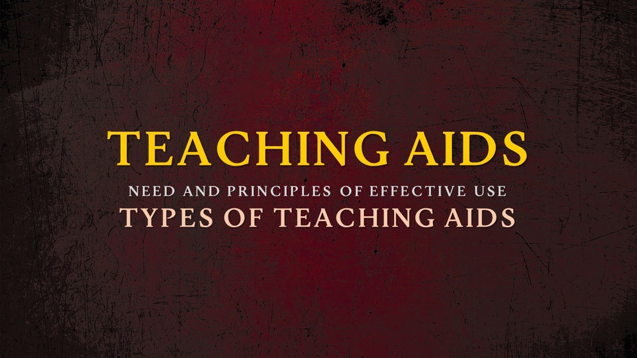 Teaching Aids | Its Need, Types and Principles of Effective Use || tsin-eng